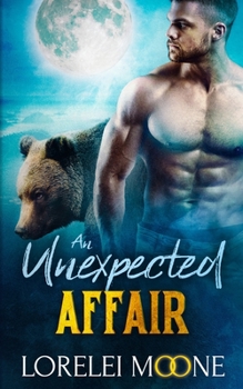 An Unexpected Affair - Book #1 of the Scottish Werebear