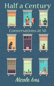 Paperback Half a Century: Conversations at 50 Book