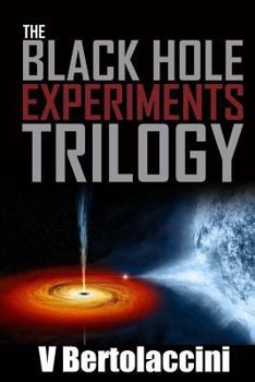 Paperback The Black Hole Experiments Trilogy Book