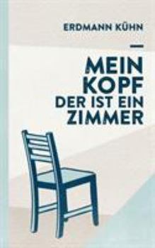 Paperback Mein Kopf, der ist ein Zimmer [German] Book