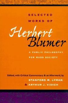 Paperback Selected Works of Herbert Blumer: A Public Philosophy for Mass Society Book