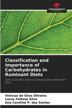 Paperback Classification and Importance of Carbohydrates in Ruminant Diets Book