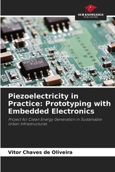 Paperback Piezoelectricity in Practice: Prototyping with Embedded Electronics Book