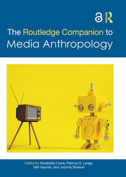 Hardcover The Routledge Companion to Media Anthropology Book