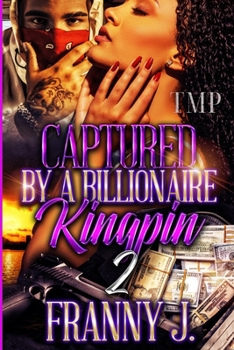 Paperback Captured by a Billionaire Kingpin 2 Book