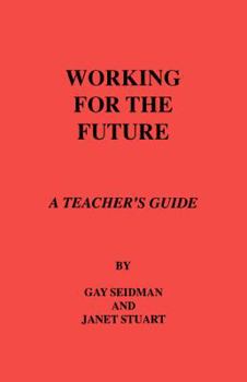 Paperback Working for the Future. A Teacher's Guide Book
