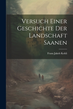Paperback Versuch Einer Geschichte Der Landschaft Saanen [French] Book