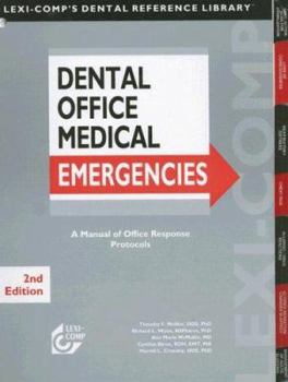 Spiral-bound Dental Office Medical Emergencies: A Manual of Office Response Protocols Book