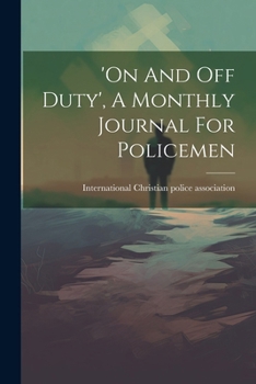 Paperback 'on And Off Duty', A Monthly Journal For Policemen Book