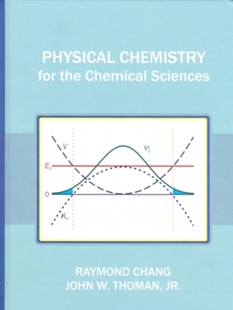 Hardcover Physical Chemistry for the Chemical Sciences Book