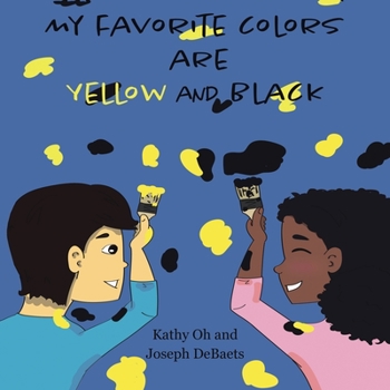 Paperback My Favorite Colors Are Yellow and Black Book