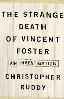 Hardcover The Strange Death of Vincent Foster: An Investigation Book