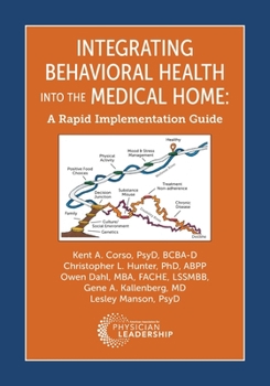 Paperback Integrating Behavioral Health Into the Medical Home: A Rapid Implementation Guide Book