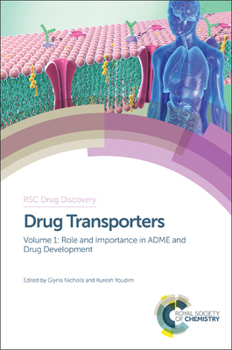 Hardcover Drug Transporters: Volume 1: Role and Importance in Adme and Drug Development Book