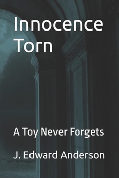 Paperback Innocence Torn: A Toy Never Forgets Book