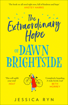 Paperback The Extraordinary Hope of Dawn Brightside Book