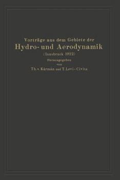 Paperback Vorträge Aus Dem Gebiete Der Hydro- Und Aerodynamik (Innsbruck 1922) [German] Book