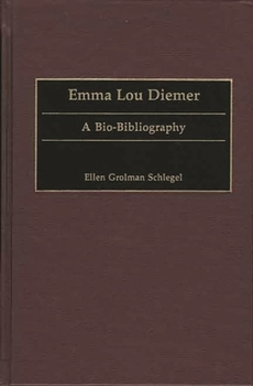 Hardcover Emma Lou Diemer: A Bio-Bibliography Book
