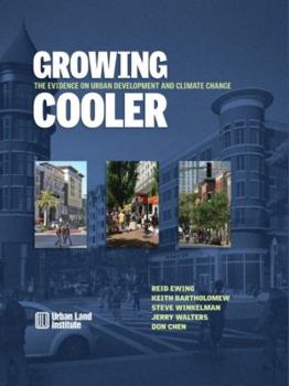 Hardcover Growing Cooler: The Evidence on Urban Development and Climate Change Book