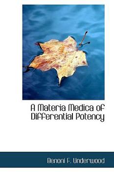 A Materia Medica of Differential Potency