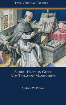 Hardcover Scribal Habits in Greek New Testament Manuscripts Book