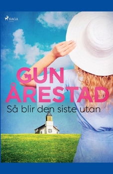 Paperback Så blir den siste utan [Swedish] Book