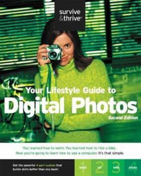 Paperback Your Lifestyle Guide to Digital Photography (Survive & Thrive Series) Book