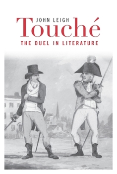 Hardcover Touché: The Duel in Literature Book