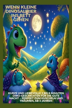 Paperback Wenn kleine Dinosaurier ins Bett gehen [German] Book