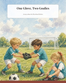 One Glove, Two Goalies: The Riverbend Series