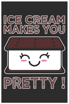 Ice Cream Makes You Pretty !: Cute Organic Chemistry Hexagon Paper, Awesome Ice Cream Funny Design Cute Kawaii Food / Journal Gift (6 X 9 - 120 Organic Chemistry Hexagon Paper Pages)