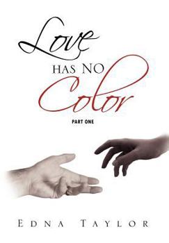 Hardcover Love Has No Color Part One: Part One Book