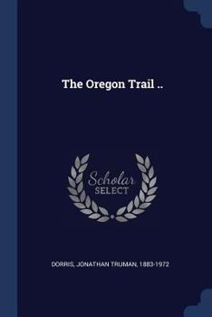 Paperback The Oregon Trail .. Book
