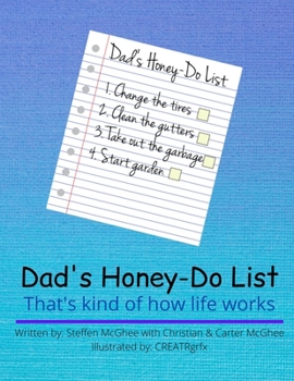 Paperback Dad's Honey-Do List: That's kind of how life works Book