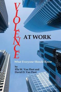 Paperback Violence at Work: What Everyone Should Know Book