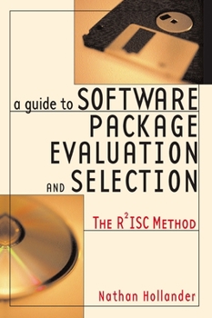 Paperback A Guide to Software Package Evaluation and Selection: The R2isc Method Book