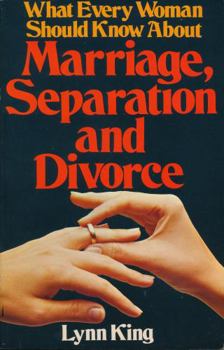 Paperback What Every Woman Should Know About Marriage, Separation and Divorce Book