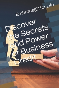 Paperback Discover the Secrets and Power of Business Credit Book