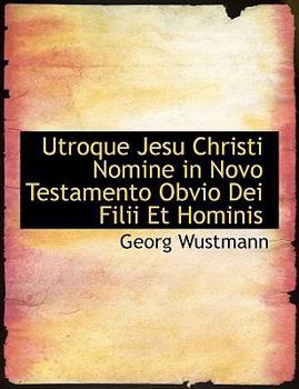 Paperback Utroque Jesu Christi Nomine in Novo Testamento Obvio Dei Filii Et Hominis Book