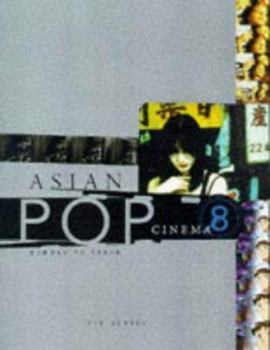 Paperback Asian Pop Cinema: Bombay to Tokyo Book
