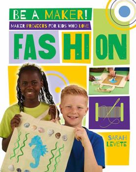 Paperback Maker Projects for Kids Who Love Fashion Book