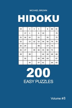 Paperback Hidoku - 200 Easy Puzzles 9x9 (Volume 8) Book