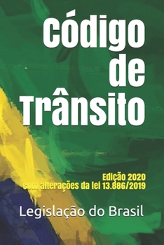 Paperback C?digo de Tr?nsito: Edi??o 2020 com altera??es da lei 13.886/2019 [Portuguese] Book
