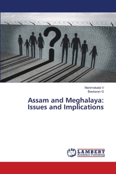 Paperback Assam and Meghalaya: Issues and Implications Book