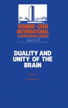 Paperback Duality and Unity of the Brain: Unified Functioning and Specialisation of the Hemispheres Proceedings of an International Symposium Held at the Wenner Book