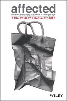 Paperback Affected: Emotionally Engaging Customers in the Digital Age Book