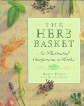 Hardcover The Herb Basket: An Illustrated Companion to Herbs Book