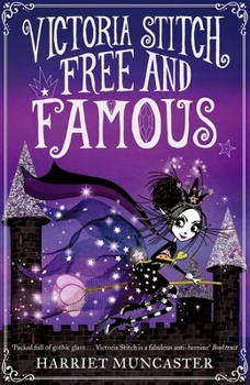 Victoria Stitch: Free and Famous - Book #2 of the Victoria Stitch