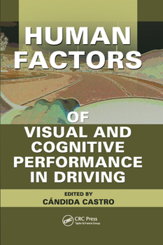 Paperback Human Factors of Visual and Cognitive Performance in Driving Book
