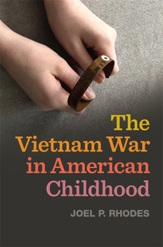 Hardcover The Vietnam War in American Childhood Book